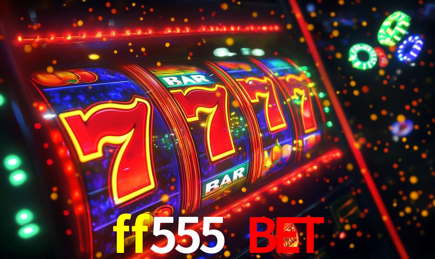 ff555 bet,ff555.com