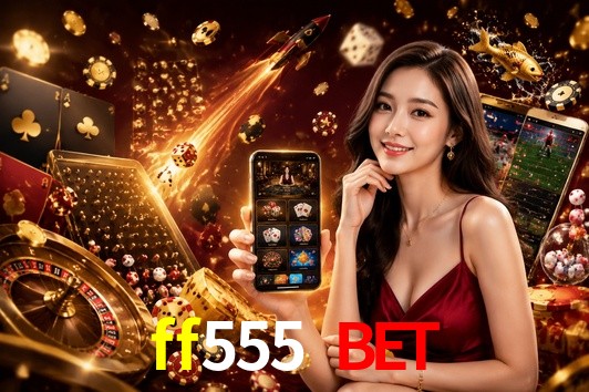 Seasonal Promotions ff555 bet