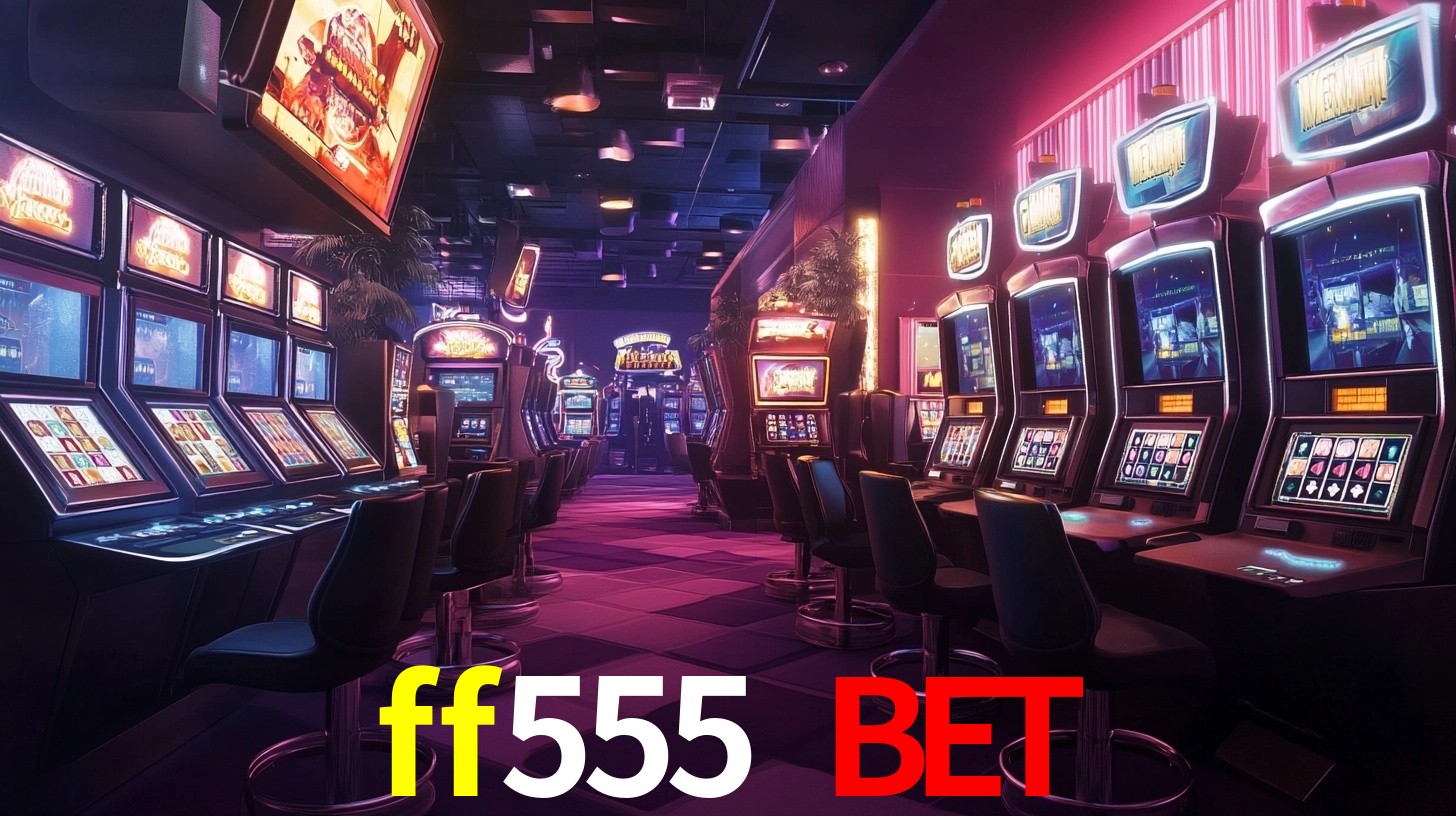 ff555 bet