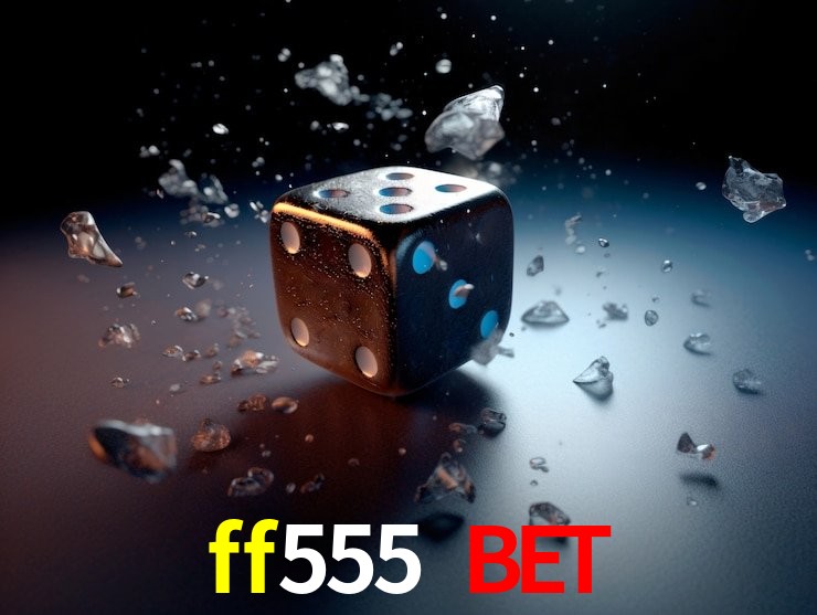 Sucesso ff555 bet