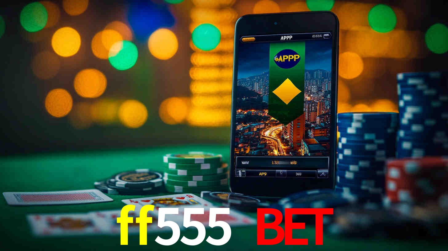 Interface do App ff555 bet