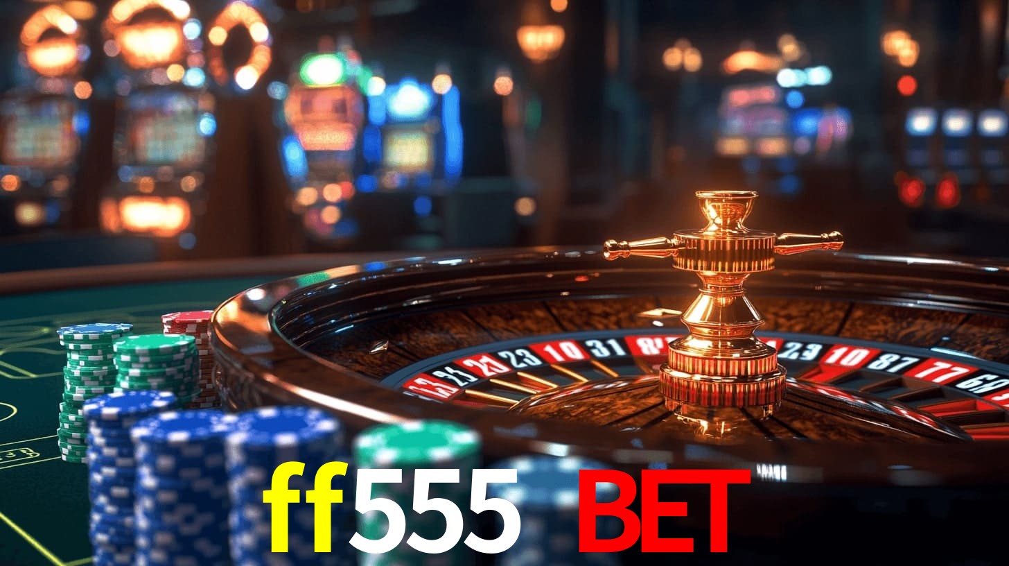 ff555 bet