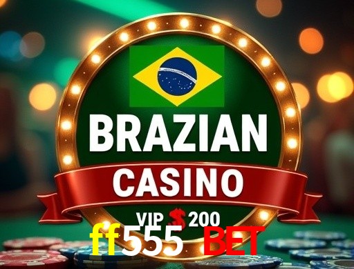 Chances Ganhar ff555 bet